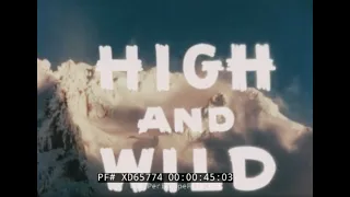 "HIGH AND WILD - MOUNTAIN CLIMBING SCHOOL” ADVENTURE DOCUMENTARY   VANCOUVER, WASHINGTON   XD65774