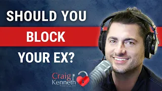 Should You Block Your Ex On Social Media? Or Should You Let Them Watch?