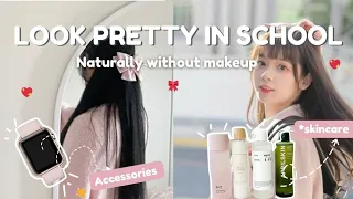 Look pretty in school Naturally 💫 guide to looking good at school | #teen #skincare