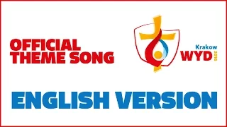 Oficjalny hymn (Angielski) ŚDM 2016 / Official English theme song WYD 2016