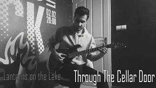 Lanterns on the Lake - Through The Cellar Door (Guitar Cover)