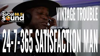 Vintage Trouble - 24-7-365 Satisfaction Man || The SoCal Sound Sessions In-Studio