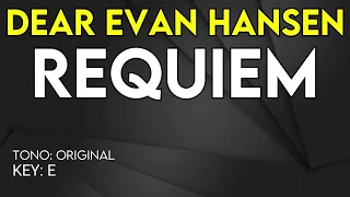 Dear Evan Hansen - Requiem - Karaoke Instrumental