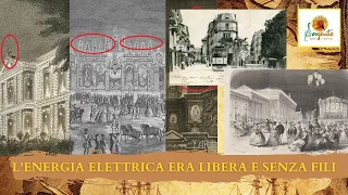 L'ENERGIA ELETTRICA ERA LIBERA E SENZA FILI