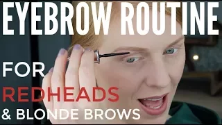 BEAUTY BASICS - EYEBROW ROUTINE FOR REDHEADS & BLONDE BROWS