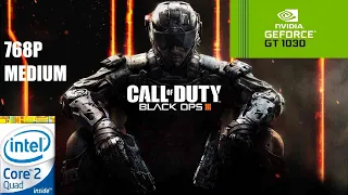 CALL OF DUTY BLACK OPS 3 ON | CORE 2 QUAD Q8400 | GT 1030 2GB DDR5 | RAM 8GB | 768P MEDIUM