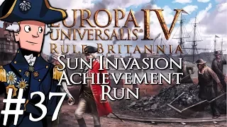 Europa Universalis 4 | Rule Britannia | Sun Invasion Achievement Run | Part 37
