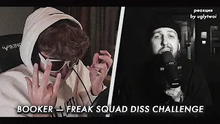 РЕАКЦИЯ на BOOKER — FREAK SQUAD DISS CHALLENGE | by uglytwoi