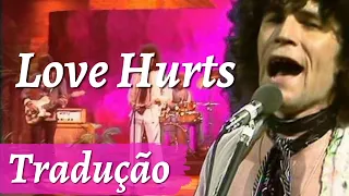 Nazareth - Love Hurts (tradução, legendado)