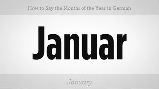 How to Say Months of the Year in German | German Lessons