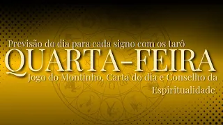 Quarta-feira - 22/05/24 - Previsão para Todos os Signos (Minutagem na Descrição)