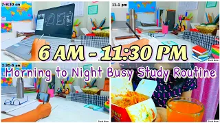 6AM - 11:30PM Morning to Night Busy Study Routine 📚| Study Vlog💻| Study More📖