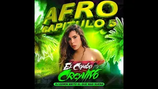 🇻🇪🔥 AFRO CAPTULO (05) DJ EDWIN BRITO  EL COMBO CREATIVO 🔥🇻🇪