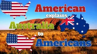 American explains Australia to Americans