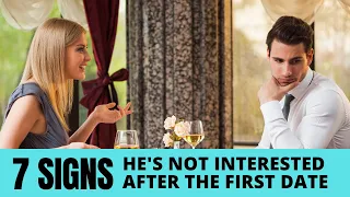 7 signs he’s not interested after the first date (he's not into you!)