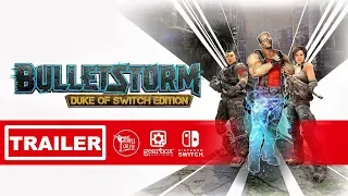 Трейлер игры Bulletstorm: Duke of Switch Edition