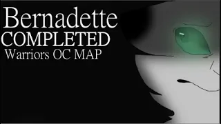 ♦ Bernadette Completed Warriors OC MAP ♦