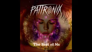 Pattronix - The Best Of Me (Original Mix)