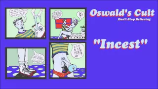 Oswald's Cult "Incest"  Full Album