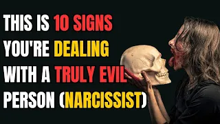 This Is 10 Signs You're Dealing With a Truly Evil Person (Narcissist) |NPD| Narcissist Exposed