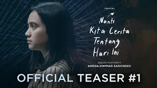 Official Teaser #1 Nanti Kita Cerita Tentang Hari Ini: AWAN