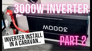 How to Install a 3000 watt Inverter in a Caravan Part 2