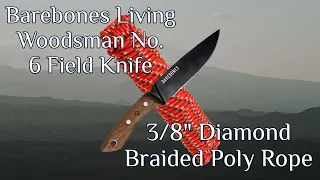 Cord Cut Test - Barebones Living Woodsman No. 6 Field Knife on 3/8"  Diamond Braided Poly Rope