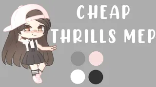 Cheap Thrills {CLOSED MEP 20/20 DONE} #KatsCheapThrillsMEP