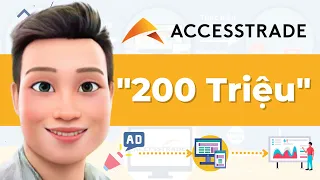 Hướng Dẫn Từng Bước Kiếm Tiền Online 200 TR/Tháng Từ Accesstrade Bằng Google ADS | Mới Nhất 2022