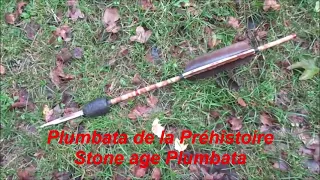 Plumbata de la Préhistoire / Stone age Plumbata