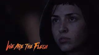 We Are the Flesh Clip - New Arrivals  HD