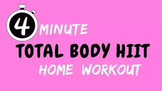 4 MINUTE WORKOUT - HOME HIIT WORKOUT ROUTINE- FULL BODY TONE AND SUITABLE FOR BEGINNERS WORKOUT