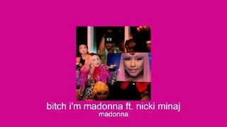 madonna - bitch i'm madonna ft. nicki minaj (slowed + reverb)