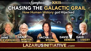 Chasing the Galactic Grail: Was Human History Hijacked from ET- Dan Winter, w/ Sacha Stone -Lazarus