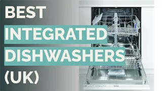 🌵 10 Best Integrated Dishwashers