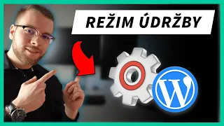 JAK ZAPNOUT ÚDRŽBU WEBU VE WORDPRESSU - JAK NA WORDPRESS PRO ZAČÁTEČNÍKY