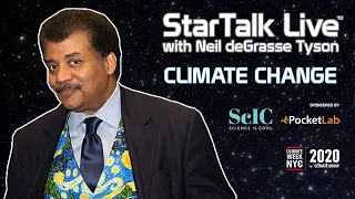 StarTalk Live: Climate Science, with Neil deGrasse Tyson & Special Guests