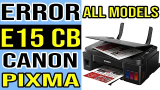 How to Fix E15cb Error in Canon Pixma G3415, G3411 Printers?