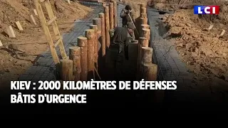 Kiev : 2000 kilomètres de défenses bâtis d'urgence