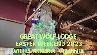 Great Wolf Lodge - Easter Weekend 2023 Walking Tour 4K -Williamsburg, Virginia