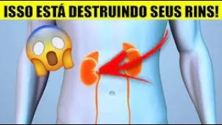 CUIDADO! Pare de Fazer Estas 10 Coisas Porque Elas Estão DESTRUINDO os Seus RINS!