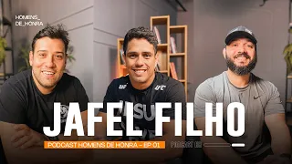 PODCAST HOMENS DE HONRA #01 || Jafel Filho