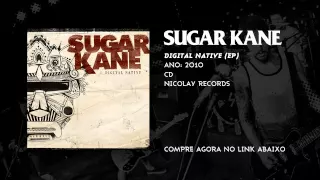 SUGAR KANE - DIGITAL NATIVE (EP 2010) FULL ALBUM HQ