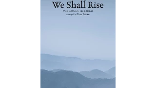 HALLELUJAH! WE SHALL RISE (SATB Choir) - arr. Tom Fettke