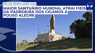 Dia de Santa Sara Kali: Maior santuário mundial atrai fieis da padroeira dos ciganos a Pouso Alegre