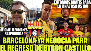 BARCELONA YA NEGOCIA PARA EL REGRESO DE BYRON CASTILLO! ENTRADAS GRATIS PARA LA FINAL BSC VS IDV