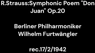 R.Strauss:Symphonic Poem "Don Juan" Op.20 / Wilhelm Furtwängler & Berliner Philharmoniker 1942.2.17