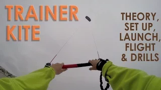 How to Kitesurf: Trainer Kite Tutorial