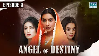 Angel of Destiny | Episode 09 | English Dubbed | Pakistani Dramas | CV1O