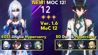 NEW Memory of Chaos Floor 12 (3 Stars) E0S1 JINGLIU & E0 DAN HENG IL | Honkai: Star Rail 1.6